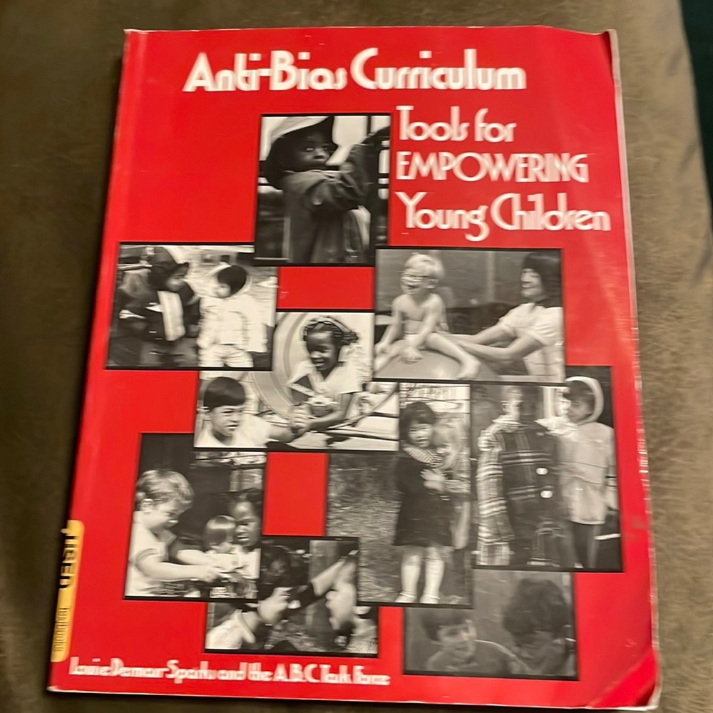 Anti-Bias Curriculum, tools for empowering young children book